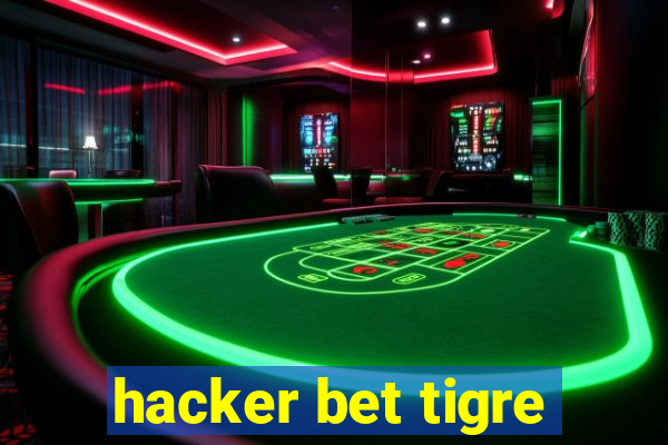 hacker bet tigre